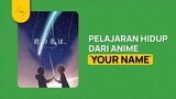 Ini Pelajaran Hidup Dari Anime Your Name (Belajar Empati dari Anime Kimi no Nawa)