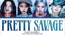 BLACKPINK (블랙핑크) - ''Pretty Savage'' (Color Coded Lyrics)
