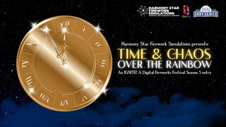FWsim | Time & Chaos: Over The Rainbow (IGNITE! A Digital Fireworks Festival Season 3) (GOLDEN DIAL)