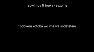 radwims ft toaka - suzume (suzume no tojimari)