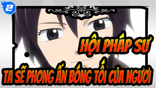 [Hội pháp sư/Biểu tượng] Ta sẽ phong ấn bóng tối của ngươi_2