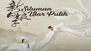 Opening Siluman ular putih | The Legend of White Snake | 2021 | Dub Indo | ( Trans7 ) iqiyi