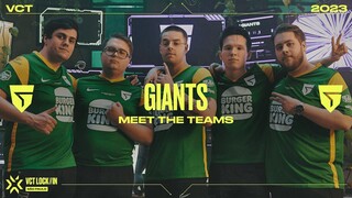 Meet Giants Gaming | VCT LOCK//IN 2023