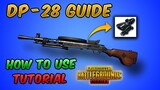 Ultimate DP-28 Guide/Tutorial (PUBG MOBILE) Tips and Tricks