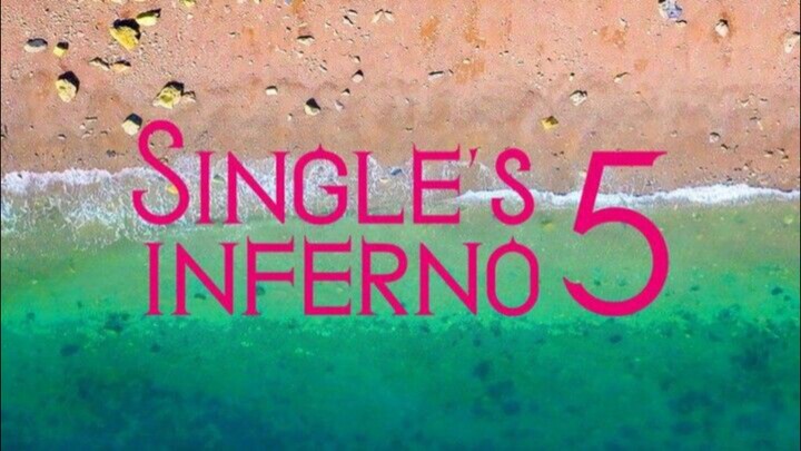 Single Inferno S5 | Ep 05 | English sub