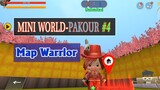 [Mini World] Parkour#4 - Map Warrior - Hz Gaming