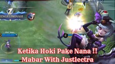 Ketika Hoki Pakai Nana!! Mabar Dengan Justlectra .EXE - Mobile Legend