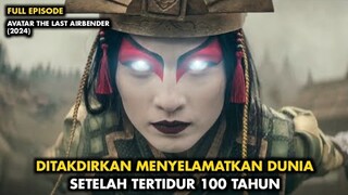 FULL EPISODE! TERBANGUNNYA PAHLAWAN PENGENDALI 4 ELEMEN - ALUR CERITA FILM AVATAR THE L4ST AIRB3NDER