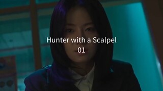 01 - Hunter with a Scalpel (sub 🇲🇨)