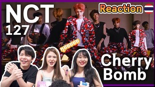 [REACTION] NCT 127 - Cherry Bomb MV ท่าแหกขาคือที่สุด !!