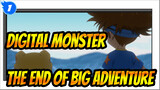 [Digital Monster] Let's Meet Again in the New World, See You / The End of Big Adventure_1