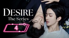 ABO Desire the Series | Ep 4 | Eng sub