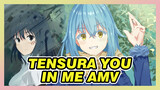 TenSura AMV - You In Me