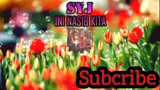 SYJ - INI NASIB KITA