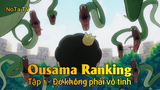 Ousama Ranking Tập 1 - Đó không phải vô tình