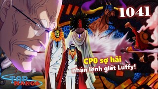 [One Piece 1041]. CỰC HOT! CP0 sợ hãi khi nhận lệnh giết Luffy! Hiyori dùng đá biển đánh Orochi!