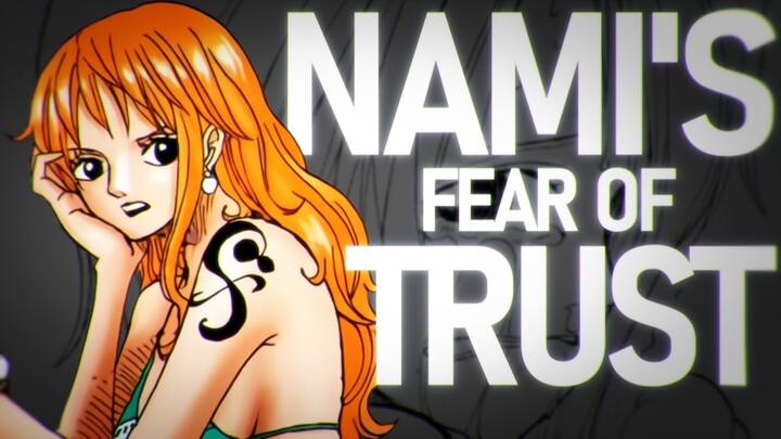 Nami’s Fear of Trust