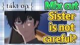 [Takt Op. Destiny]  Mix cut | Sister is not careful?
