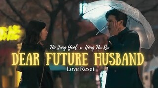 [FMV]No Jung Yeol x Hong Na Ra || Dear future Husband (Love Reset) || Love Reset Kmovie