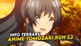 Kapan Anime Jaku-chara Tomozaki-kun Season 2 Rilis?