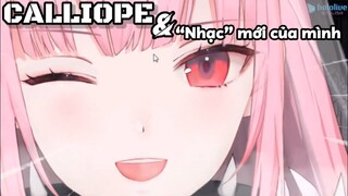 [Hololive Vietsub] Calliope và “Nhạc” mới của mình