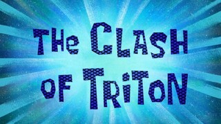 The Class Of Triton - Spongebob Squarepants [Part1]