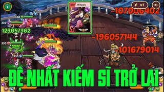 Hải Tặc Đại Chiến - MIHAWK TRỞ LẠI VÀ COMBO HUỶ DIỆT TRONG 1 LƯỢT CÙNG ANH GAO ĐỎ...ĐẲNG CẤP PK TEAM