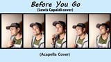 Before You Go (Lewis Capaldi Acapella Cover) | JustinJ Taller