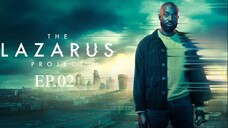 The Lazarus Project (2022) เต็มเรื่อง EP.02