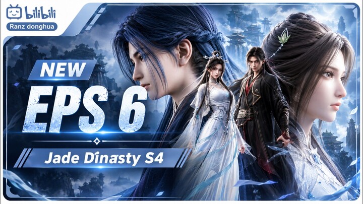 Jade Dinasty Season 4 - Episode 6 Subtitle Indonesia
