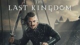 THE LAST KINGDOM (7 KINGS MUST DIE) 2023