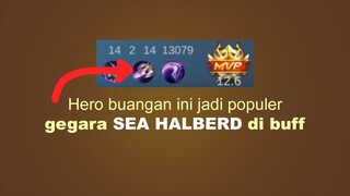 Jadi Sering nongol di rank sejak sea halberd di buff