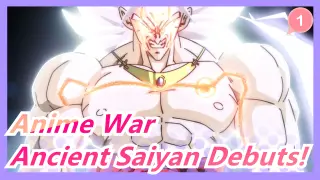 [Anime War] Ancient Saiyan Debuts! To Be Godlike_1