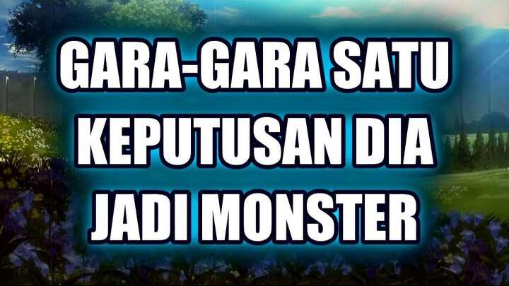 🤯 GARA-GARA SATU KEPUTUSAN DIA JADI MONSTER DI DESA!
