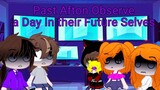 Past Afton observe a day in their future selves||2/2||Gacha Club