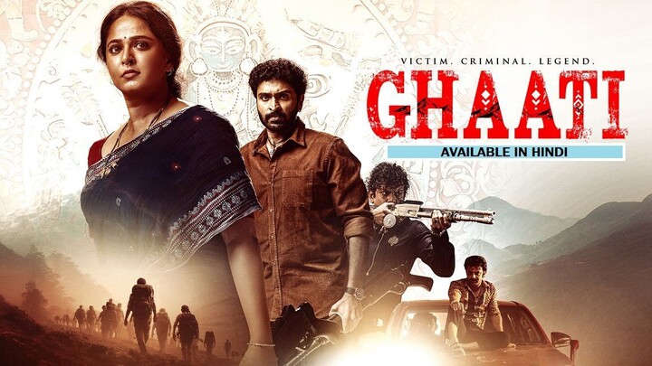 Ghaati 2025 AMZN Hindi | Anushka Shetty, Jagapathi Babu, Ramya Krishnan, Larissa Bonesi