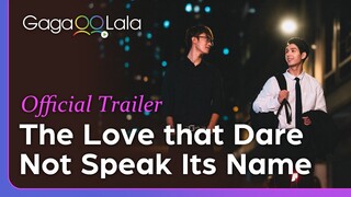 The Love that Dare Not Speak Its Name | Official Trailer | Latest Hong Kong mini BL series