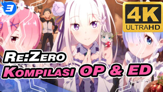 Re:Zero
Kompilasi OP & ED_3