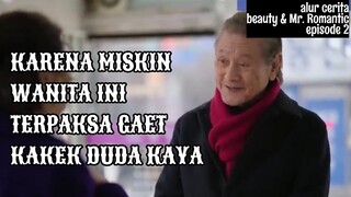 ALUR CERITA BEAUTY AND MR ROMANTIC EPISODE 2 || DAE CHUNG ANAK ANGKAT?!!