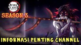 Informasi Penting Chanel __ Konten Kimetsu No Yaiba Season 2 , 3 Dan 4 __ Demon Slayer