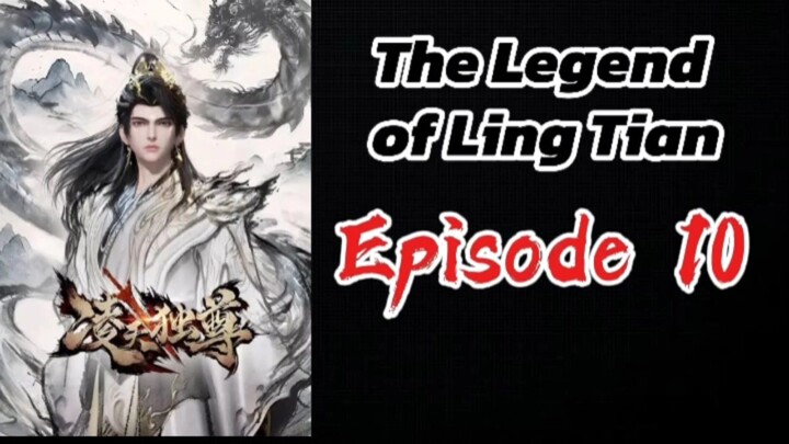 The Legend of Ling Tian Episode 10 (Sub Indo) HD