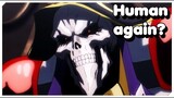 Can Ainz Ooal Gown become Human again Anime Overlord