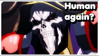 Can Ainz Ooal Gown become Human again Anime Overlord