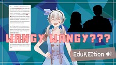 Apa itu wangy wangy?? 【EduKEItion #1】