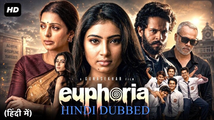 Euphoria (2026) 1080p Hindi Dubbed | Sara Arjun, Bhumika Chawla, Vignesh Gavireddy | Xoss Movies