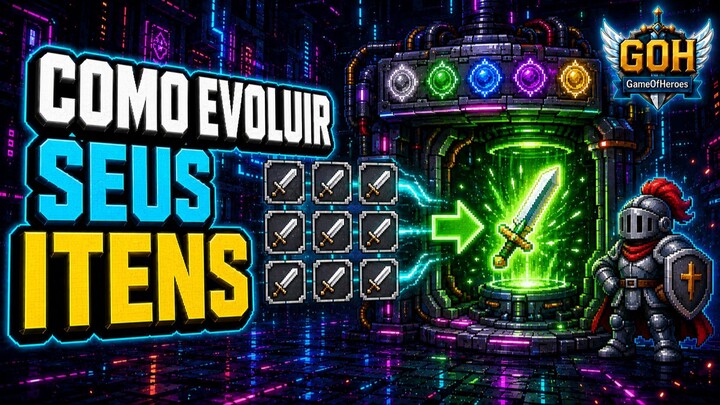 COMO EVOLUIR SEUS ITENS NA OFICINA NO GAME OF HEROES