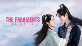 E16 The Fragments Of Kylin (2024)