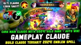 BUILD CLAUDE TERSAKIT 2024 + CARA MAIN CLAUDE PEMULA 2024❗GAMEPLAY CLAUDE TOP 1 GLOBAL + CLAUDE MVP