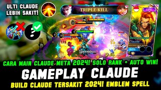 BUILD CLAUDE TERSAKIT 2024 + CARA MAIN CLAUDE PEMULA 2024❗GAMEPLAY CLAUDE TOP 1 GLOBAL + CLAUDE MVP