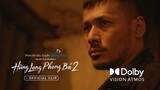 Hùng Long Phong Bá 2  x @Dolby  | Steven Nguyễn, Tùng Min, Action C,... | Galaxy Play